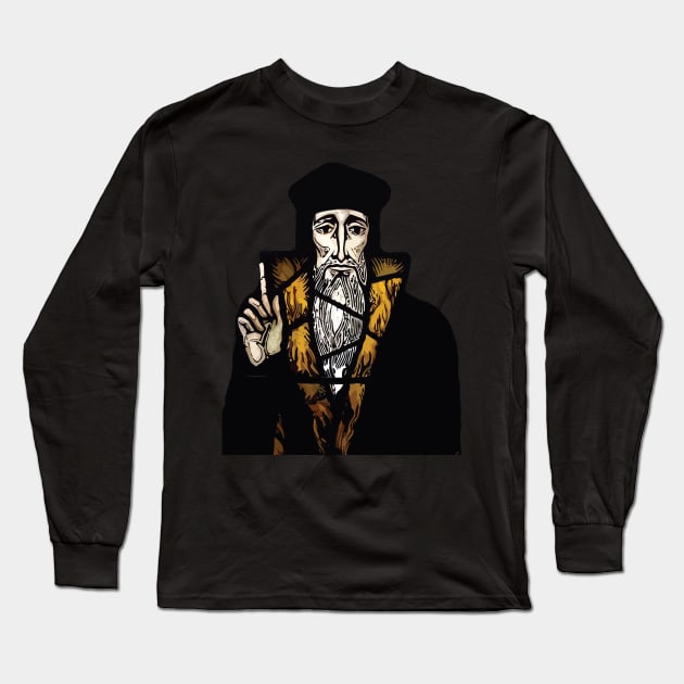 John Calvin Reformation Look Up This Meme Humor Long Sleeve T-Shirt by Teenugs